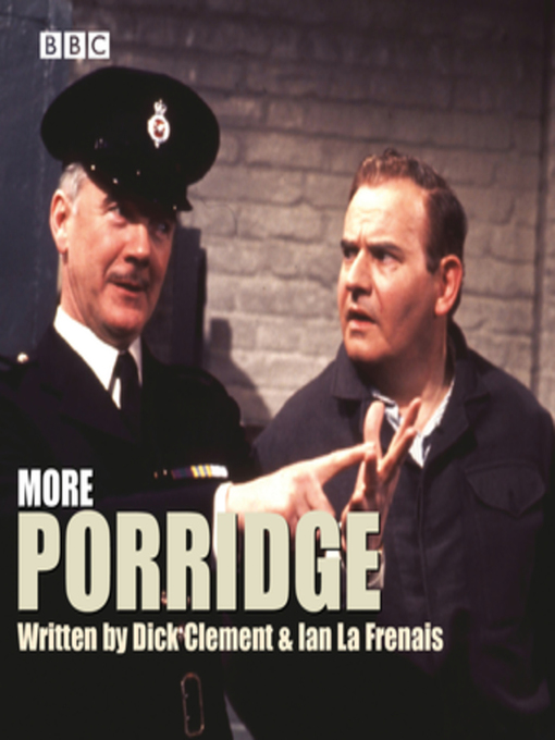 Title details for Porridge, More by Ian La Frenais - Available